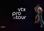 VTX launches the Pro Tour 2023